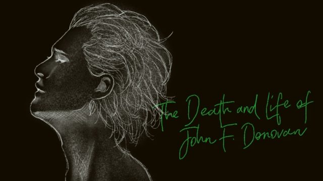 ジョン・F・ドノヴァンの死と生　感想・考察　自分自身を受け入れること【ネタバレなし】